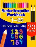 Number Recognition Workbook: Practice Tracing, Writing, Coloring And Recognizing Numbers For Kids, Number Recognition For Preschoolers, Kindergarte