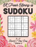 A Fresh Spring of Sudoku 9 x 9 Round 1: Very Easy Volume 3: Sudoku for Relaxation Spring Time Puzzle Game Book Japanese Logic Nine Numbers Math Cross
