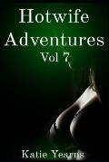 Hotwife Adventures: Vol 7