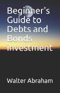 Beginner's Guide to Debts and Bonds investment