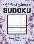 A Fresh Spring of Sudoku 9 x 9 Round 5: Very Hard Volume 7: Sudoku for Relaxation Spring Time Puzzle Game Book Japanese Logic Nine Numbers Math Cross