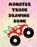 Monster Truck Drawing Book: Fun Workbook Game for Drawing Writing Painting Sketching Doodling for Kids Teens Students Teachers Friends Family: Unr