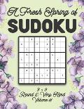 A Fresh Spring of Sudoku 9 x 9 Round 5: Very Hard Volume 11: Sudoku for Relaxation Spring Time Puzzle Game Book Japanese Logic Nine Numbers Math Cross
