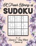A Fresh Spring of Sudoku 9 x 9 Round 5: Very Hard Volume 12: Sudoku for Relaxation Spring Time Puzzle Game Book Japanese Logic Nine Numbers Math Cross