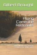 Along Came the Redcoats: When the war for Freedom, comes to the Stone Family