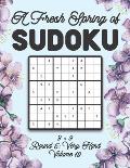 A Fresh Spring of Sudoku 9 x 9 Round 5: Very Hard Volume 19: Sudoku for Relaxation Spring Time Puzzle Game Book Japanese Logic Nine Numbers Math Cross