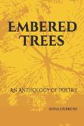 Embered Trees: An Anthology of Poetry