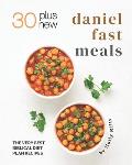 30 Plus New Daniel Fast Meals: The Very Best Biblical Diet Plan Recipes