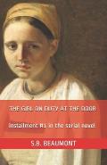 The Girl on Duty at the Door: Installment #1 in the serial novel