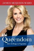 Queendom: How to Reign in Pageantry