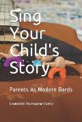 Sing Your Child's Story: Parents As Modern Bards