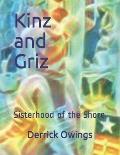 Kinz and Griz: Sisterhood of the Shore