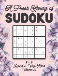 A Fresh Spring of Sudoku 9 x 9 Round 5: Very Hard Volume 21: Sudoku for Relaxation Spring Time Puzzle Game Book Japanese Logic Nine Numbers Math Cross