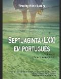 A Septuaginta Em Portugu?s Volume 2: A B?blia Que Cristo, Pedro, Estev?o E Paulo Usaram