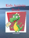 Kids Activity Book: Activity and puzzle book