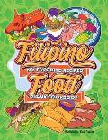 My Favorite Recipes Blank Cookbook - Filipino Food: Blank Recipe Book To Write In - Includes 24 Coloring Book Pages of Food Illustrations Keepsake Jou