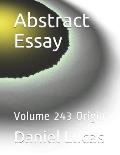 Abstract Essay: Volume 243 Origin