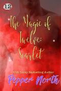 The Magic of Twelve: Scarlet