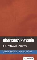 Gianfranco Stevanin: Il mostro di Terrazzo