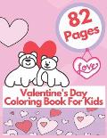 Valentine's Day Coloring Book For Kids: Cute Animals Ages 4-8 Great Happy Gift For Girls And Boys Hearts