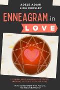 Enneagram in Love: 3 books in 1: The Spiritual Journey to Overcome Couple Conflicts and Embrace Success with the 9 Personality Type. Brin