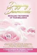 Digging Diamonds: Revealing the Purpose of Your Brilliance