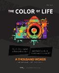 The Color of Life: A Thousand Words Photography Project