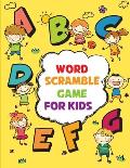 Word Scramble Game for Kids: Improve children's brain & cognitive abilities through puzzles and games Scramble Word Puzzles for Kids Fun Activity G
