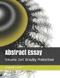 Abstract Essay: Volume 245 Gravity Protection