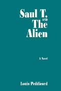 Saul T. and The Alien