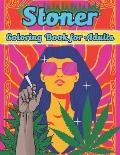 Stoner Coloring book for adults: A Psychedelic Stoner Therapy Coloring Book For Adults - Relaxation, Stress relief, - Nice Stoned and Leaf Illustratio