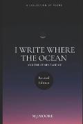 I Write Where The Ocean And The Stars Take Me Revised Edition