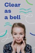 Clear as a bell: How to speak clearly