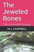 The Jeweled Bones: Cold Case Romantic Suspense