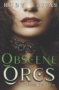 Obscene Orcs: Finding the Orcs