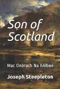 Son of Scotland: Mac On?rach Na hAlban.