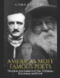 America's Most Famous Poets: The Lives and Careers of Poe, Whitman, Dickinson, and Frost