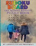 Sudoku Boards - The Mommy Bandits Puzzle Book