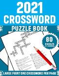 2021 Crossword Puzzle Book: Large Print Superb Crossword Brain Game Puzzles Book For Mums And Senior Women Who Are Puzzle Lovers Containing 80 Puz