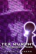 Tex Murphy and the Poisoned Pawn