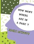 Adult Activity - How Many Words are in a Page?: A great way to keep the brain active and in shape.