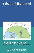 Zaher Said...: A Short Story