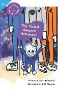 The Tiniest Amazon Astronaut: Book 2 of The Tiniest Amazon Series (She Version)