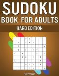 Sudoku Book for Adults Hard Edition: 300 Really Hard Sudokus for Adults with Puzzle Solutions