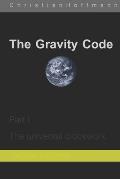 The Gravity Code: Part 1: The universal clockwork