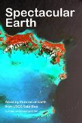Spectacular Earth: Amazing Pictures of Earth from USGS Satellites