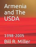 Armenia and The USDA: 1998-2005