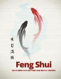Feng Shui: Tips to Enhance & Harmonize Any Home or Business