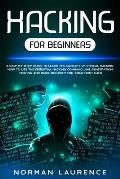 Hacking for Beginners: A step by step guide to learn the concept of Ethical Hacking. How to use the essential command line, Penetration testi