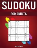 Sudoku for Adults: 300 Easy, Medium, Hard, Very Hard and Extreme Sudokus with Solutions for Adults